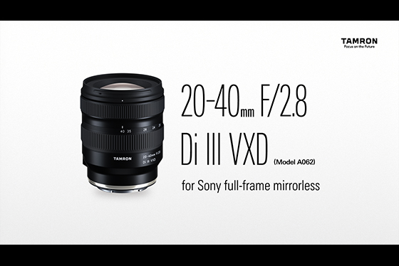 TAMRON 20-40mm F2.8 (Model A062) Promotional Video | Sony E-mount