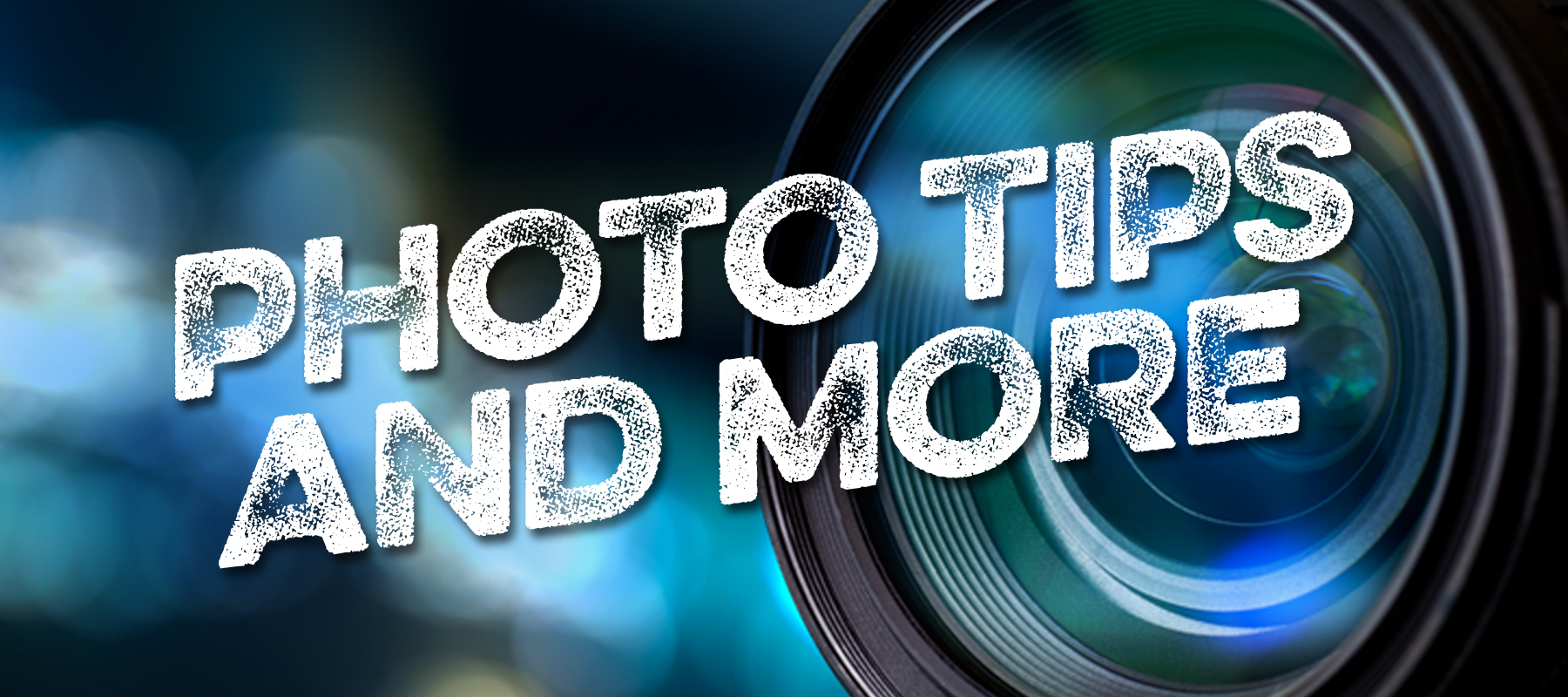 Photo Tips and More